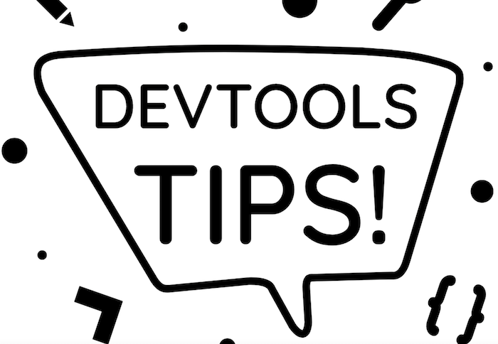 DevTools Tips