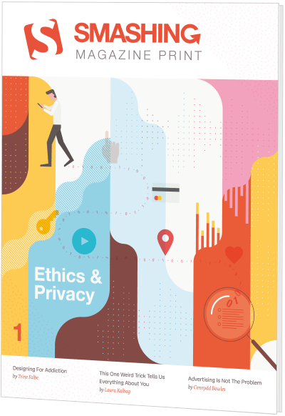 Smashing Print #1: Ethics & Privacy